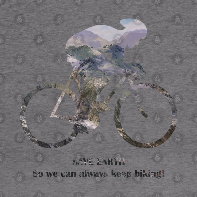 Save Earth, So we can always keep biking by bamboonomads